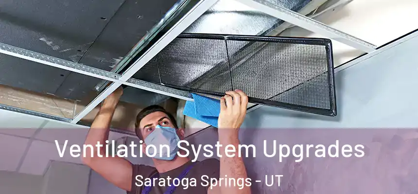  Ventilation System Upgrades Saratoga Springs - UT